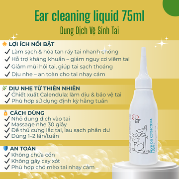 Ear Clearning Liquid 75ml - Dung Dịch Vệ Sinh Tai Cho Chó & Mèo