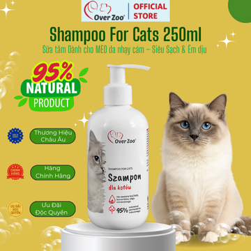 Shampoo For Cats 250ml - Sữa tắm Dành cho MÈO da nhạy cảm – Siêu Sạch & Êm dịu 